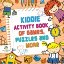 Kiddie Activity Book of Games, Puzzles and More - Book