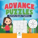 Advance Puzzles Activity Book Tweens - Book