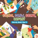 Color, Draw, Solve, Repeat Activity Book Age 8 - Book