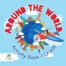 Around the World Activity Book 1 Grade - Book