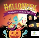 Halloween Activity Book for Boys Age 11 - Book