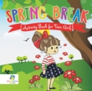 Spring Break Activity Book for Teen Girls - Book