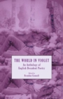 The World in Violet : An Anthology of English Decadent Poetry - Book