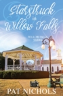 Starstruck in Willow Falls : (Willow Falls, Book #3) - Book