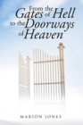 From the Gates of Hell to the Doorways of Heaven - Book