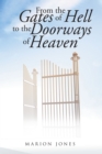 From the Gates of Hell to the Doorways of Heaven - eBook