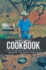 A Broke Cowboy's Cookbook : Or How to Eat When You Have Been Kicked Out of the House - Book