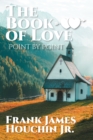 The Book of Love : Point by Point - eBook