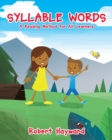 Syllable Words : A Reading Method for All Learners - Book