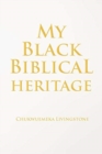 My Black Biblical Heritage - Book