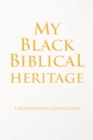 My Black Biblical Heritage - eBook