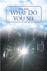 What Do You See - eBook