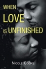 When Love is Unfinished - Book
