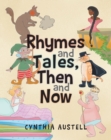 Rhymes and Tales, Then and Now - eBook