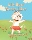 Lily Bear Bones Likes - Book