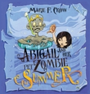 Abigail and her Pet Zombie : Summer - Book