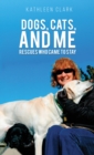 DOGS CATS & ME - Book