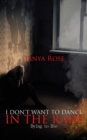 I Don't Want to Dance in the Rain - eBook