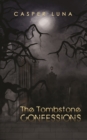 The Tombstone Confessions - eBook