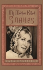 My Mother Killed Snakes - eBook