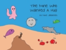 The Mine Who Wanted a Hug - Book