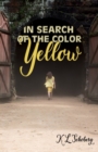 In Search of the Color Yellow - Book