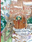 A Bunny's Christmas Eve Adventure - Book