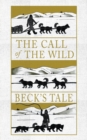 The Call of the Wild : Beck's Tale - Book