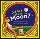 Did God Make the Moon? - Book