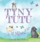 Tiny Tutu Is All Mixed Up - Book