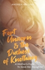 Fort Unicorn and the Duchess of Knothing - Book
