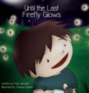 Until the Last Firefly Glows - Book