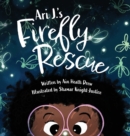 Ari J.'s Firefly Rescue - Book
