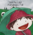 Until the Last Raindrops Fall - Book