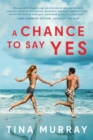 A Chance to Say Yes - Book