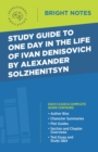 Study Guide to One Day in the Life of Ivan Denisovich by Alexander Solzhenitsyn - eBook
