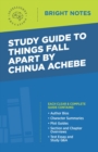 Study Guide to Things Fall Apart by Chinua Achebe - eBook