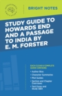 Study Guide to Howards End and A Passage to India by E.M. Forster - eBook
