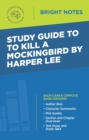 Study Guide to To Kill a Mockingbird by Harper Lee - eBook