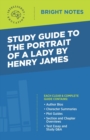 Study Guide to The Portrait of a Lady by Henry James - Book