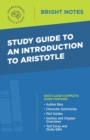 Study Guide to an Introduction to Aristotle - Book