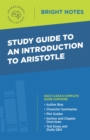Study Guide to an Introduction to Aristotle - eBook