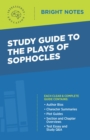 Study Guide to The Plays of Sophocles - eBook
