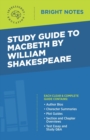 Study Guide to Macbeth by William Shakespeare - Book