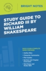 Study Guide to Richard III by William Shakespeare - eBook
