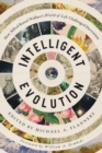 Intelligent Evolution : How Alfred Russel Wallace's World of Life Challenged Darwinism - Book
