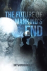 The Future of Mankind's End - Book