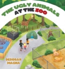 The Ugly Animals at the Zoo - Book