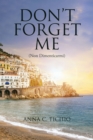Don't Forget Me : (Non Dimenticarmi) - eBook