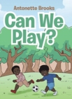 Can We Play? - Book